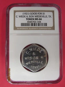 1921 GOOD FOR $1.00 C.WEIDE & SON !!!! NGC MS66 !!! WIEDVILLE TX. - Picture 1 of 2