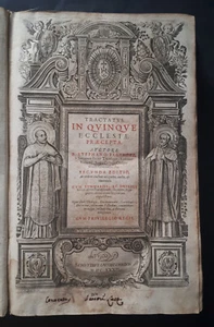 Tractatus In Quinque Ecclesiae Praecepta Auctore P. Stephano Fagundez - 1632 - Imagen 1 de 12