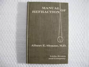 Albert Sloane Manual Of Refraction Signed HC 1961 Eye - Picture 1 of 6