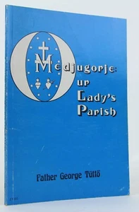 Medjugorje: Our Lady's Parish George Tutto 1985 East Sussex, England Catholic - Picture 1 of 6