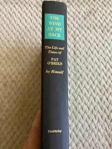 *Signiert* Der Wind in meinem Rücken: Das Leben und die Zeiten von Pat O'Brien (1964, Tuch HC) - Bild 1 von 10