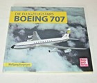 Boeing B 707 / B 720 - Die Flugzeugstars - Bildband und Dokumentation