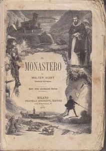 IL MONASTERO volume IV di Walter Scott 1870 Simonetti libro antico Illustrato - Foto 1 di 3