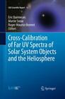 Cross-Calibration Of Far Uv Spectra Of Solar System Objects And The Heliosp 4858
