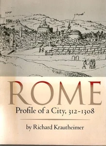 Krautheimer: Rome Profile Of A City : Richard Krautheimer - Picture 1 of 2