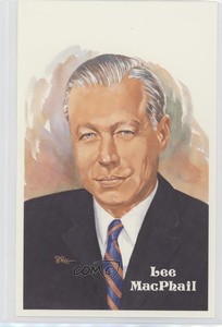 1999 Perez-Steele Hall of Fame Art Postcards Fourteenth Series Lee MacPhail HOF