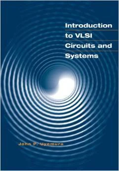 Introduction to VLSI Circuits and Systems by John P. Uyemura Hardcover WILEY - Image 1 of 1