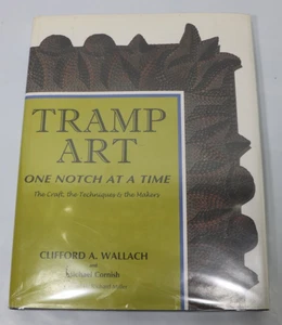 Tramp Art : One Notch at a Time by Clifford Wallach Signed 1st Ed,  HB & DJ - Imagen 1 de 18