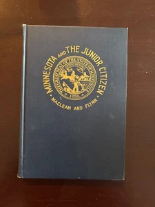 Minnesota and the Junior Citizen / R.B. MacLean & H.E. Flynn / 1936 Webb HC - Imagen 1 de 3