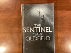 Mark Oldfield / The Sentinel signed & dated 1st Edition 2012
