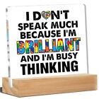 Autism Awareness Sign, Autism Desk Decor I Don't Speak Much Because I'm Brill...