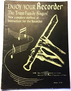 Enjoy Your Recorder The Trapp Family Singers Instruction for the Recorder - 1954 - Picture 1 of 5
