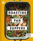 Roasting Pan Suppers Fc Skyes Rosie