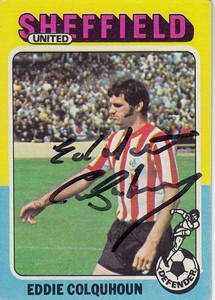 AUTOGRAPHED TRADE CARD : TOPPS 1975 : EDDIE COLQUHOUN - SHEFF UNITED