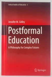 Postformal Education: A Philosophy for Complex Futures by Jennifer M. Gidley (En - Picture 1 of 6