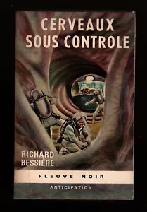 FLEUVE NOIR ANTICIPATION N° 300 RICHARD BESSIERE CERVEAUX SOUS CONTROLE - Picture 1 of 3