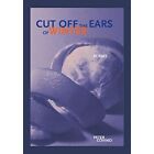 Cut Off the Ears of Winter by Peter Covino (Paperback,  - Paperback NEW Peter Co