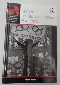 Rethinking the Gay and Lesbian Movement by Marc Stein. American Social and... - Imagen 1 de 6