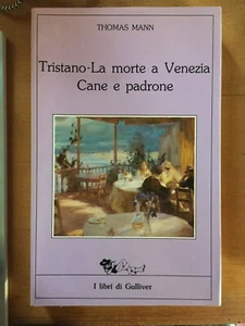 Tristano/La morte a Venezia/Cane e padrone - Thomas Mann - Gulliver - SP1 - Bild 1 von 2