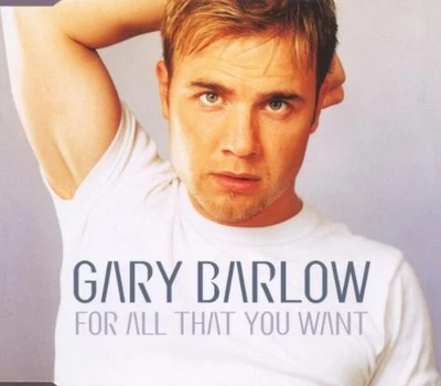 Gary Barlow For all that you want [Single (CD) (UK IMPORT) - Image 1 of 2