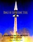 Rings Of Supersonic Steel : Air Defenses Of The United States 1950-1979: An...