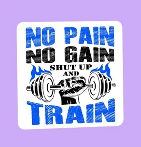 No Pain No Gain Shut up and Train - Glossy Mug Square Coaster Gift Idea - Picture 1 of 2