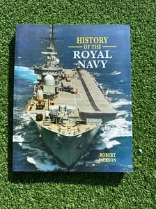History of the Royal Navy 2002- Softback 95 Pages - By Robert Jackson - Picture 1 of 18