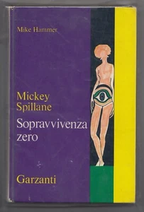 Sopravvivenza zero Mickey Spillane Garzanti 1971 - Imagen 1 de 1