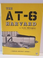 The AT-6 Harvard by Len Morgan 1965 1st Ed Famous Aircraft Series Nice Condition