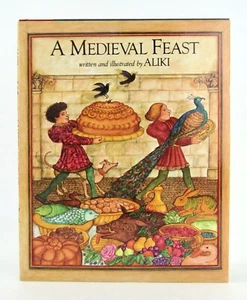 A MEDIEVAL FEAST Aliki 1983 Thomas Crowell HBDJ EXC - Imagen 1 de 7