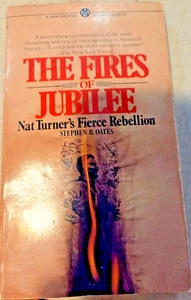 The Fires of Jubilee : Nat Turner's Fierce Rebellion Stephen B. O - Bild 1 von 4