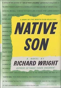 NATIVE SON-RICHARD WRIGHT-1940-1ST/1ST W/DJ-VERY COLLECTIBLE-A BEAUTIFUL BOOK! - Foto 1 di 12