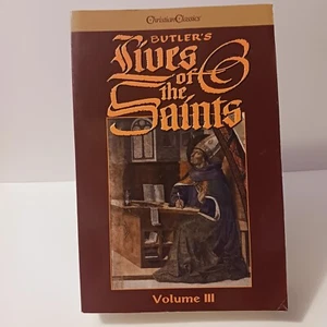 Butlers Lives of the Saints Complete Ed. Volume 3, Paperback, Christian Classics - Imagen 1 de 24