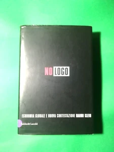 NO LOGO ECONOMIA GLOBALE E NUOVA CONTESTAZIONE DI NAOMI KLEIN LIBRO - (122) - Foto 1 di 10