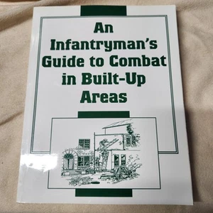 An Infantryman's Guide to Combat in Built-Up Areas by Department of the Army - Picture 1 of 9