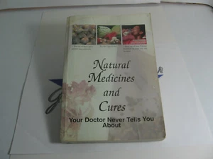Natural Medicines and Cures Your Doctor Never Tells You About by FC & A Pub - Bild 1 von 3