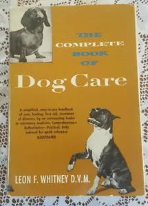THE COMPLETE DOG CARE BOOK - 1952 VINTAGE HARDCOVER WITH DUST JACKET - Imagen 1 de 2