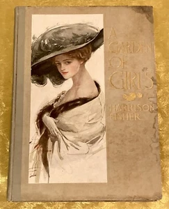 A Garden Of Girls Harrison Fisher 1910 Book - Picture 1 of 10