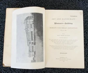 World's Columbian Exposition 1893 Art and Handicraft of the Woman's Building - Picture 1 of 11