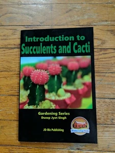 Introduction To Succulents And Cacti Gardening Series Sheep Jyot Singh JD-Biz - Picture 1 of 3