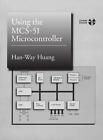 Verwenden des MCS-51 Mikrocontrollers von Han-Way Huang (Englisch) Hardcover Buch