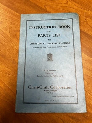 Vintage Chris Craft Instruction Book & Parts List W Series Book #1 Reprint #1 - Image 1 of 4