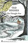 The Thought Fox: Collected Animal Poems..., Hughes, Ted
