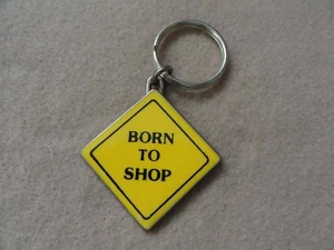 Llavero Born to Shop - Imagen 1 de 1