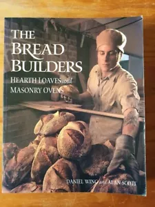 THE PAN BUILDERS - PANES DE HOGAR, HORNOS DE MAMPOSTERÍA manual de horneado artesanal casero - Imagen 1 de 10