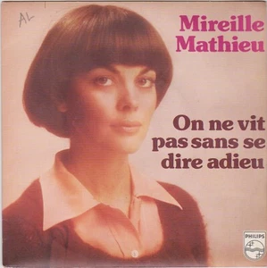 MIREILLE MATHIEU ON NE VIT PAS SANS SE DIRE ADIEU FRENCH 45 SINGLE - Foto 1 di 1