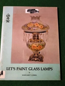 Let's Paint Glass Lamps By Margaret Lomba Ex Library - Picture 1 of 5