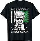 Make St Patrick's Day Great Again Funny Trump T-Shirt