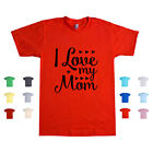 T-Shirt I Love My Mom Best Friend Eltern Mama's Junge Familie mütterlich warm Unisex