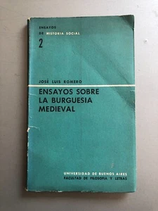 Jose Luis Romero - Ensayos sobre la burguesia medieval - Picture 1 of 3